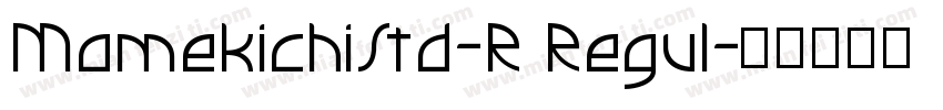 MamekichiStd-R Regul字体转换